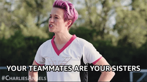 Your Teammates Are Your Sisters Were Family GIF - Your Teammates Are ...