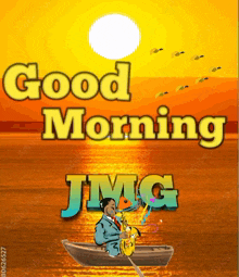 a cartoon of a man in a boat playing a saxophone with the words good morning jmg above him