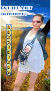 a woman is standing in a field with the words " braveheart summer " on the bottom