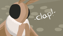 a cartoon drawing of a moth with the words clap written below it
