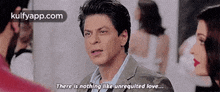 There Is Nothing Like Unrequited Love....Gif GIF - There Is Nothing Like Unrequited Love... Shah Rukh Khan Head GIFs
