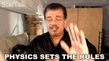 Physics Sets The Rules Neil Degrasse Tyson GIF - Physics Sets The Rules Neil Degrasse Tyson Startalk GIFs