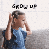 Grow Up Emiley GIF - Grow Up Emiley Immature GIFs