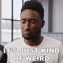 Its Just Kind Of Weird Marques Brownlee GIF - Its Just Kind Of Weird Marques Brownlee Its Strange GIFs