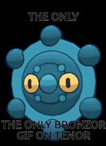 The Bronzor GIF