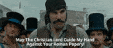 May The Christian Lord Guide My Hand Against Your Roman Popery GIF - May The Christian Lord Guide My Hand Against Your Roman Popery GIFs
