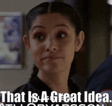 a picture of a woman with the words that is a great idea behind her
