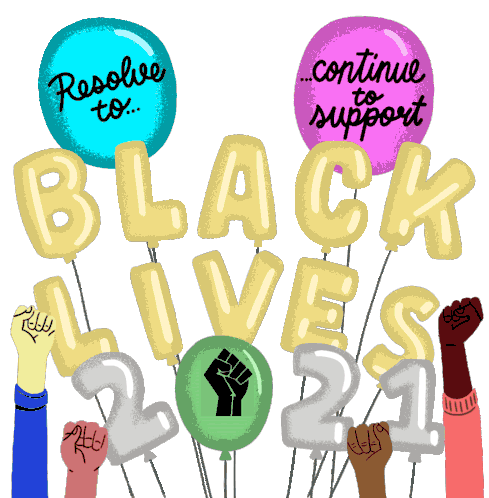 Resolve To Continue To Support Black Lives 2021 Sticker - Resolve To Continue To Support Black Lives 2021 Black Lives Matter Stickers