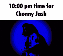 Chonny Jash 10 Pm GIF - Chonny Jash 10 Pm GIFs