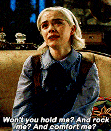 Chilling Adventures Of Sabrina Wont You Hold Me And Rock Me And Comfort Me GIF - Chilling Adventures Of Sabrina Wont You Hold Me And Rock Me And Comfort Me Hold Me GIFs