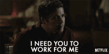 I Need You To Work For Me Come With Me GIF
