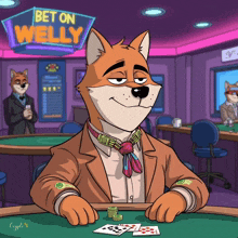 a cartoon of a dog playing poker under a sign that says " bet on welly "