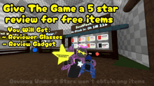 a screenshot of a game that says " give the game a 5 star review for free items "