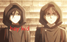 a couple of anime characters standing next to each other with the words hey kid in red letters
