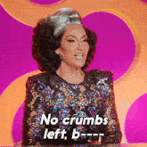 No Crumbs Left B---- Michelle Visage GIF - No Crumbs Left B---- Michelle Visage Rupaul'S Drag Race All Stars GIFs
