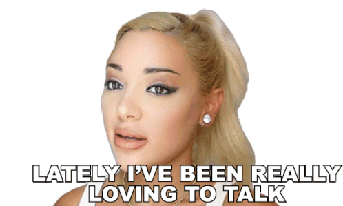 Lately Ive Been Really Loving To Talk Gabriella Demartino Sticker - Lately Ive Been Really Loving To Talk Gabriella Demartino Fancy Vlogs By Gab Stickers