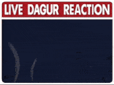 a sign that says live dagur reaction with a picture of a cartoon character