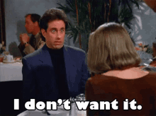 I Don'T Want It GIF - Donotwant Seinfeld Nope GIFs