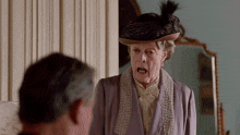 Downton Abbey Maggie Smith GIF - Downton Abbey Maggie Smith Sick And Tired Of Logic GIFs