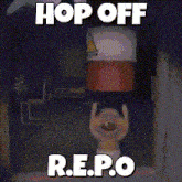 a sign that says hop off r.e.p.o