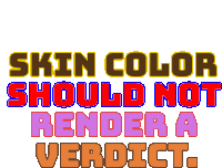 Skin Color Should Not Render A Verdict Black Lives Matter Sticker - Skin Color Should Not Render A Verdict Black Lives Matter Blm Stickers