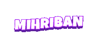 the name mihriban is written in purple and white letters