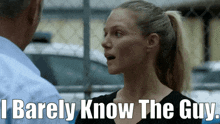 Chicago Fire Hailey Upton GIF - Chicago Fire Hailey Upton I Barely Know The Guy GIFs