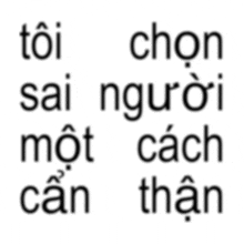 a white background with black letters that say toi sai người một cách can than