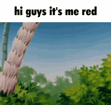 Hi Guys Its Me Red Red GIF - Hi Guys Its Me Red Red Hey Guys Its Me Red GIFs