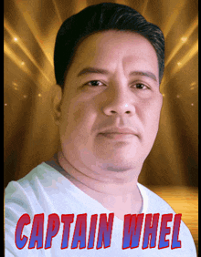 a man 's face is on a poster that says captain wheel