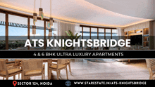 an advertisement for ats knightsbridge 4 & 6 bhk ultra luxury apartments in sector 124 noida