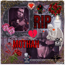 a picture of a man with a broken heart says rip mothah