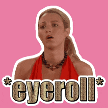 a woman in a red dress has a sticker that says eyeroll on it