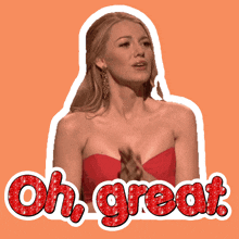 a woman in a red dress with the words oh great