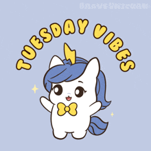 a drawing of a unicorn with the words tuesday vibes