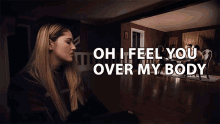 Oh I Feel You Over My Body Chelsea Cutler GIF - Oh I Feel You Over My Body Chelsea Cutler Sad Tonight Song GIFs