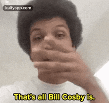 That'S All Bill Cosby Is..Gif GIF