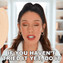If You Havent Tried It Yet Do It Shea Whitney GIF - If You Havent Tried It Yet Do It Shea Whitney Just Do It GIFs