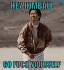 Kimball Go Fuck Yourself GIF - Kimball Go Fuck Yourself I Hate You GIFs