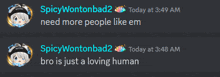 a screenshot of a conversation between spicy wontonbad2 and spicy wontonbad2
