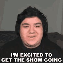 Im Excited To Get The Show Going Cheen GIF