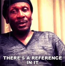 Theres A Reference In It Jimmy Cliff GIF - Theres A Reference In It Jimmy Cliff It Has Reference GIFs