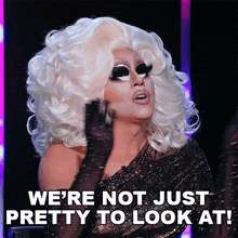 We'Re Not Just Pretty To Look At Trixie Mattel GIF - We'Re Not Just Pretty To Look At Trixie Mattel Queen Of The Universe GIFs
