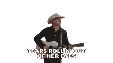 tears rollin out of her eyes jon pardi aint always the cowboy song shes crying her tears are falling
