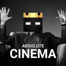 a man in a suit is sitting in a chair with his hands in the air and the words absolute cinema behind him