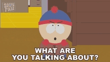 What Are You Talking About Stan GIF - What Are You Talking About Stan South Park GIFs