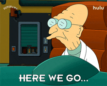 a cartoon character says " here we go " in front of a hulu logo