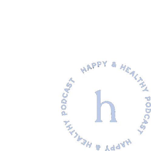 Happy And Healthy Happy And Healthy Podcast Sticker - Happy And Healthy Happy And Healthy Podcast Jeanine Amapola Stickers
