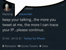 a screenshot of a twitter post that says " keep your talking the more you "
