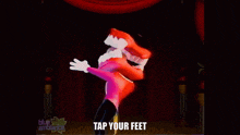 a cartoon character is dancing with the words tap your feet below her